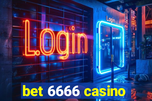 bet 6666 casino